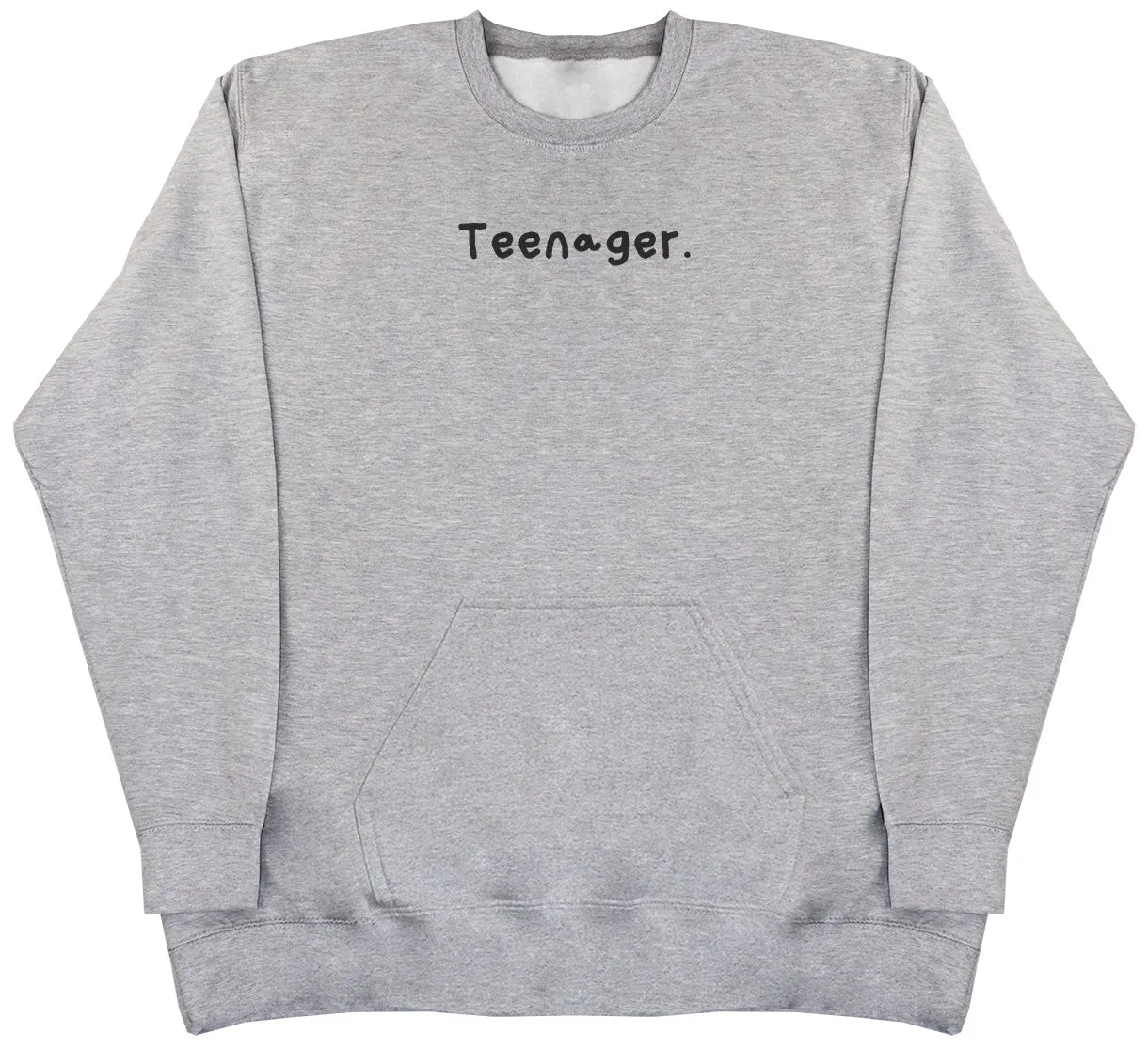 Teenager. - Huge Oversized Hoodless Hoodie